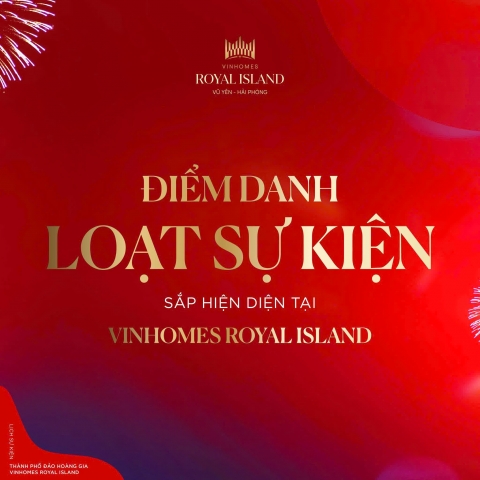 Lễ hội sự kiện sắp diễn ra tại Vinhomes Royal Island Vũ Yên Lễ hội sự kiện sắp diễn ra tại Vinhomes Royal Island Vũ Yên